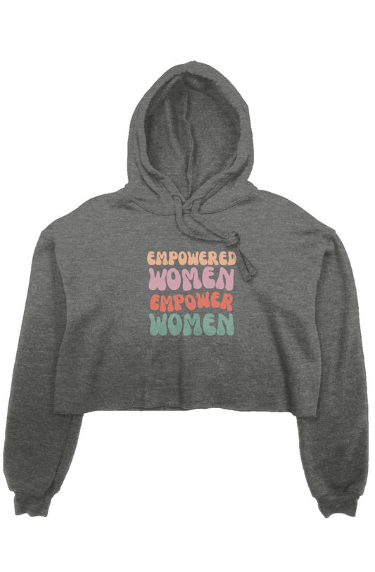 Empowered Women, crop fleece hoodie